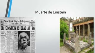 Muerte de Einstein
 