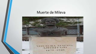 Muerte de Mileva
 