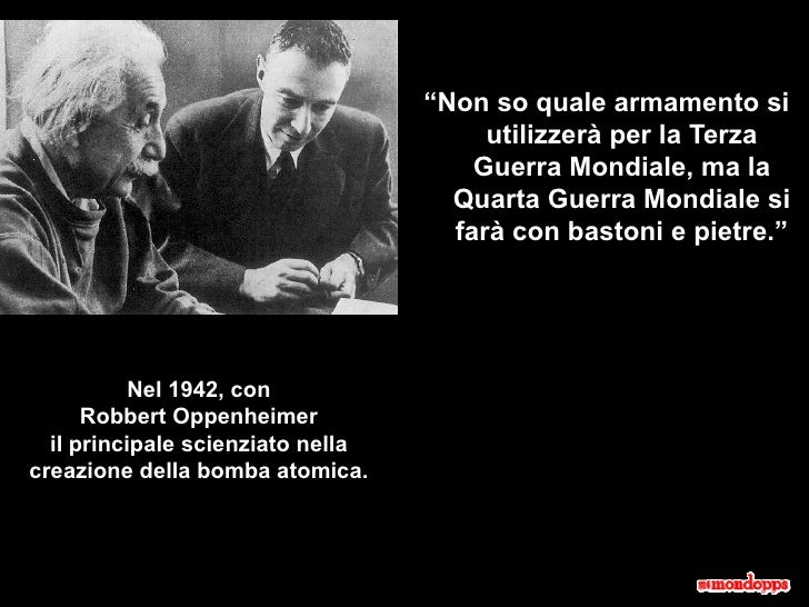 Frase Di Einstein Sulla Terza Guerra Mondiale