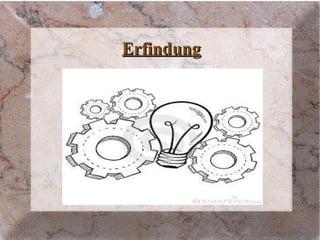 ErfindungErfindung