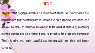 ALBERT EINSTEIN WAS A TRULY BEAUTIFUL MIND | PPTX