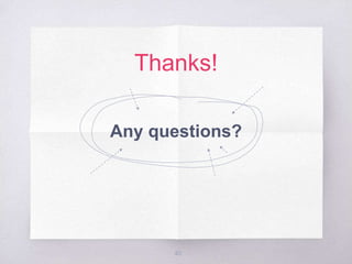 Thanks!
Any questions?
40
 