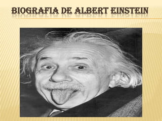 BIOGRAFIA DE ALBERT EINSTEIN 