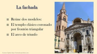  Reúne dos modelos:
 El templo clásico coronado
por frontón triangular
 El arco de triunfo
Carmen Águila, https://hortushesperidum.com
 