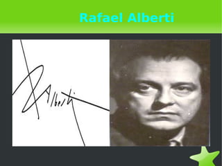    
Rafael Alberti
 