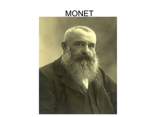 MONET 
 