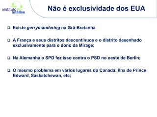 Não é exclusividade dos EUAExiste gerrymandering na Grã-Bretanha