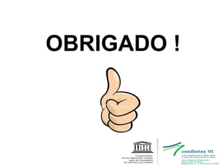 OBRIGADO ! 