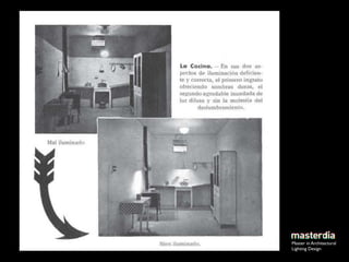 Master in Architectural
Lighting Design
 