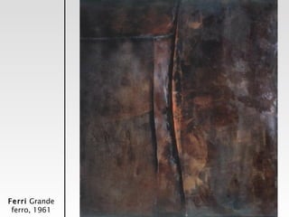 Ferri  Grande ferro, 1961 