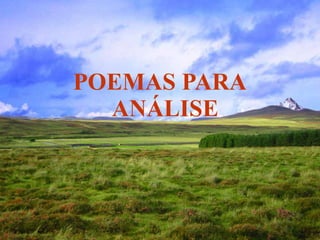 POEMAS PARA ANÁLISE 
