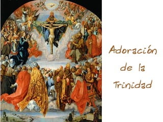 Adoración
de la
Trinidad
 