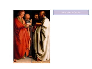 Los cuatro apóstoles
 