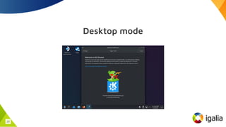 Desktop mode
10
 