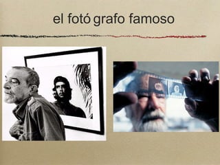 el fotógrafo famoso