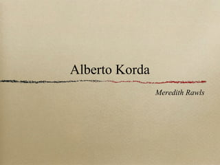 Alberto Korda ,[object Object]