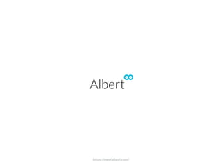 Albert
https://meetalbert.com/
 