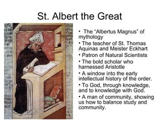 St. Albert the Great  ,[object Object],[object Object],[object Object],[object Object],[object Object],[object Object],[object Object]