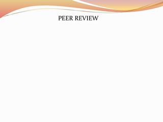 PEER REVIEW 

