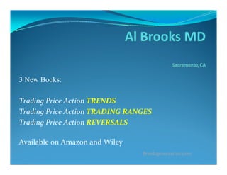 Al Brooks - Price Action Trends Trading Ranges Reversals.pdf