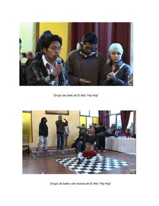 Grupo de baile de El Alto “Hip Hop” Grupo de baile y de música de El Alto “Hip Hop” 