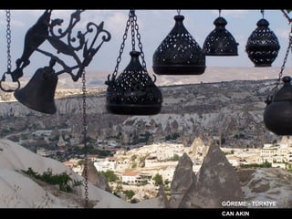 GÖREME - TÜRKİYE  CAN AKIN 