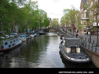 AMSTERDAM-HOLLANDA CAN - AKIN 