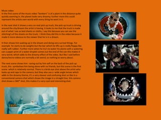 bonkersColours:There is a very bright blue tone to the video, which emphasizes on the genre of music and the whole dancing and tecnotheme. Further more, the colours in the first section of the video includes a very light blue tone, this shows a subtle implications of the dance music and genre. However, this then totally changes on the second section where the artist changes from a blue top and blue cap to a red t-shirt and red sunglasses; this shows the change from the old, boring lifestyle to the new clubbing life., this is also revealed in the scene with people dancing on the pick up truck around the artist.Costumes:The clothing that is used in the music video is of the dance genre. The bright t-shirts, glasses and hoodies emphasize on the fusion of hip-hop, dance and tecnomusic. Moreover, near the end there is a group of dancers in glow-in-the-dark, skeleton costumes; the whole glow in the dark theme originated from the clubs in which dance music is played; to get dancers more into the whole ‘care-free’ sense and ‘electro’ feeling.Props:In the start of the music video we see a van in a fabric look that unusual, dance music usually contains an ‘unusual’ aspect to the music video, i.e. glow in the dark paint  shown in “Candy” by Aggros Santos and dancing in a paddling pool in “Just Dance” by Lady Gaga. Unusual and outrageous themes are very common in modern and mainstream music videos they normally do this to get attention; (just look at Lady Gaga), which will result in that particular music video getting more hits and a higher place in the music charts. In my opinion, there is a sense of exaggeration in the music video. I feel this because of many things, but one which stands out is the huge chain that the artist wears in one of the scenes, it is so ridiculously big and OTT you wouldn’t see anybody wearing this in normal day to day life; this is another concept of music videos that is included in most mainstream videos; artists tend to do different things that is a step away from the normal codes and conventions of music video, this will again bring them more publicity and fame.“candy” aggro Santos.“Just dance” Lady Gaga