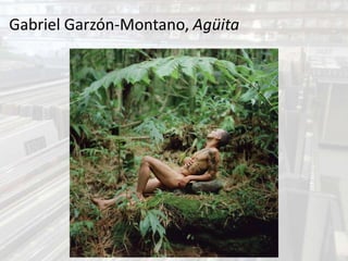 Gabriel Garzón-Montano, Agüita
 