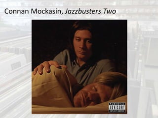 Connan Mockasin, Jazzbusters Two
 