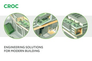 ENGINEERING SOLUTIONS
FOR MODERN BUILDING
 