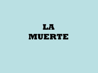 LA MUERTE 