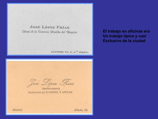 El trabajo en oficinas era Un trabajo típico y casi Exclusivo de la ciudad 