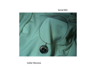 Serial 041Collar Murano