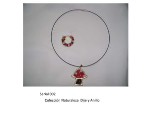 Serial 002Colección Naturaleza  Dije y Anillo 