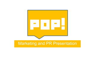 Marketing and PR Presentation
 
