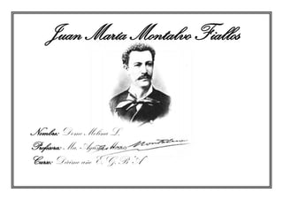 Juan María Montalvo Fiallos



Nombre: Dome Molina L.
Profesora: Ma. Agusta Mesías
Curso: Décimo año E.G.B “A”
 