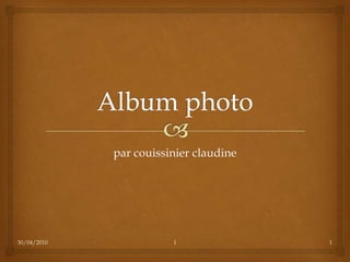 30/04/2010 1 1 Album photo par couissinier claudine 