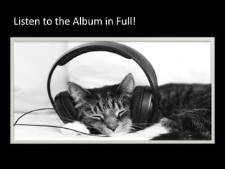 Listen to the Album in Full!
Before writing Listen to the Album in Full
 
