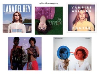 Indie album covers
 
