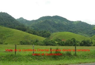 Vista de la cordillera Oriental tomada desde la carretera cerca al Quebradón. 