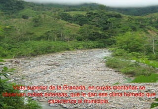 Vista superior de la Granada, en cuyas montañas se observan nubes extensas, que le dan ese clima húmedo que caracteriza al municipio. 