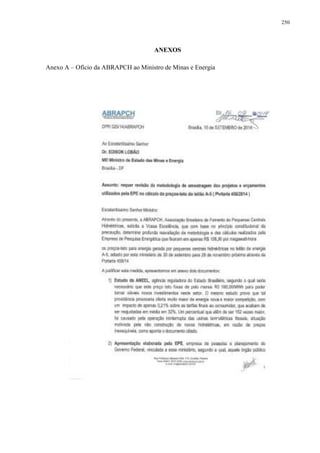 250
ANEXOS
Anexo A – Ofício da ABRAPCH ao Ministro de Minas e Energia
 