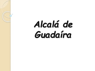 Alcalá de
Guadaíra
 