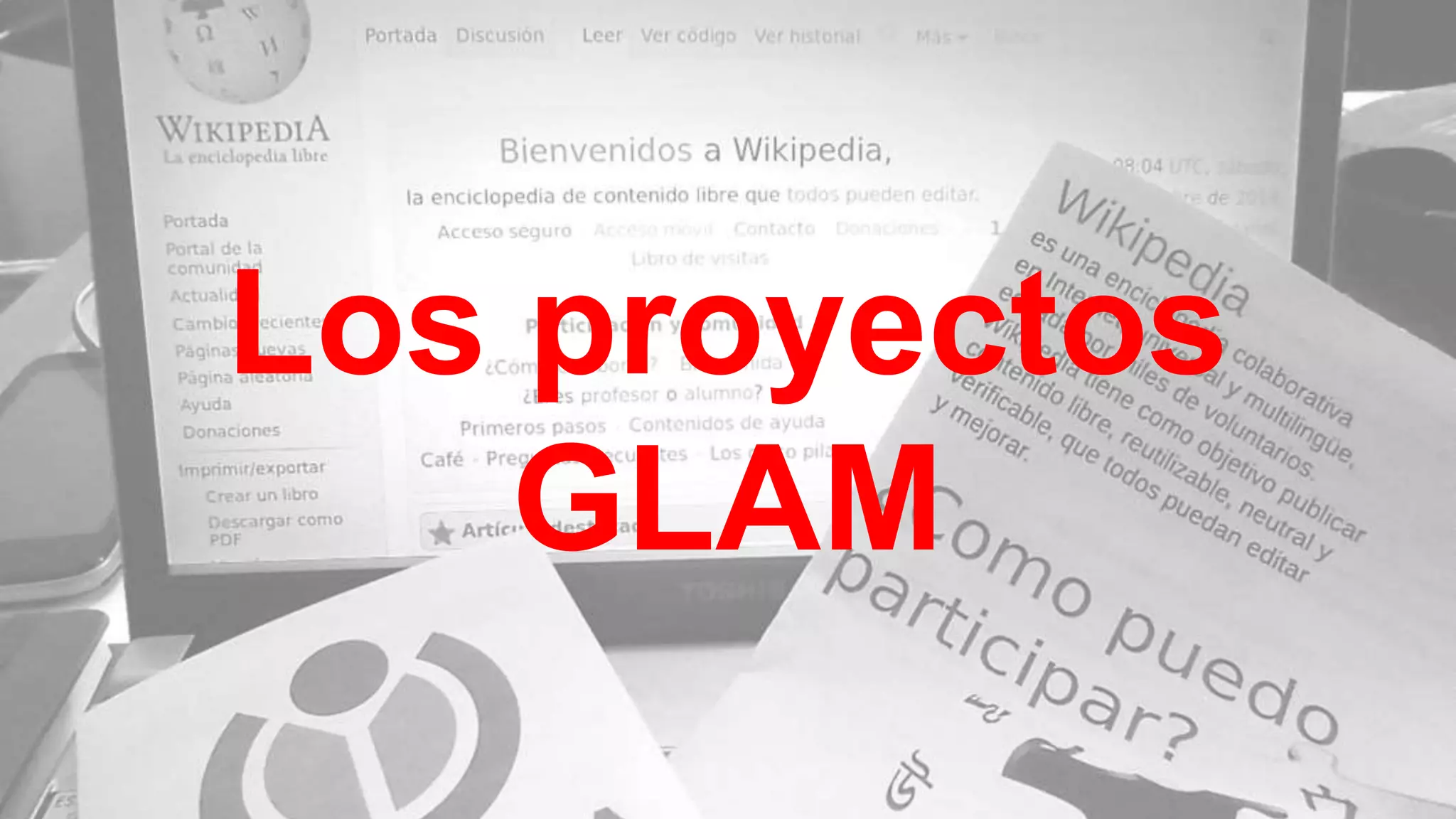 Los proyectos
GLAM