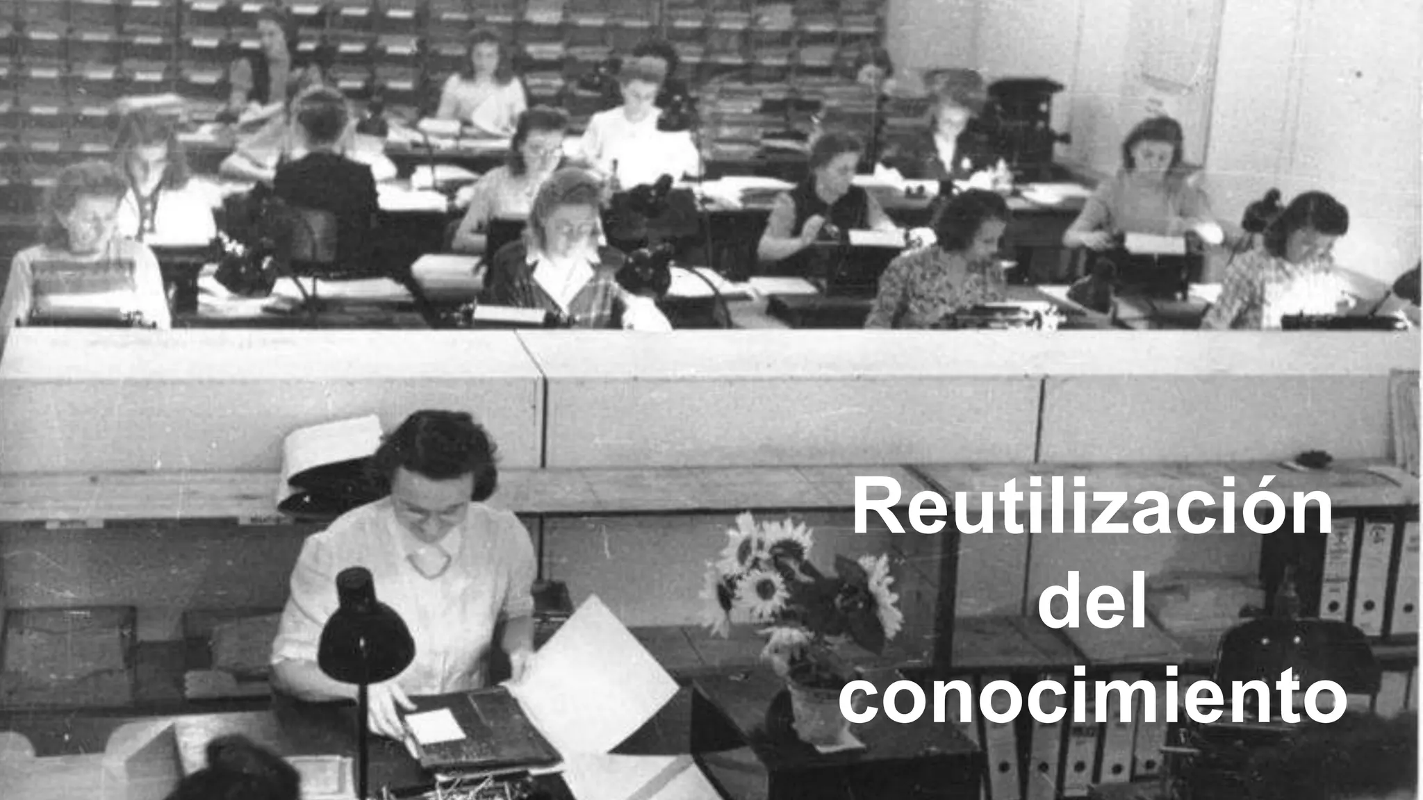 Reutilización
del
conocimiento