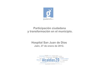 Participación ciudadana  y transformación en el municipio. ,[object Object]