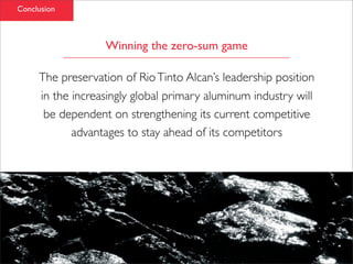 RioTinto Alcan, Aluminum Industry Analysis & Case Study presentation