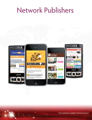 THE HISPANIC MARKET WITHIN REACH
Network Publishers
 