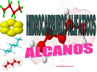 HIDROCARBUROS ALIFATICOS ALCANOS [email_address] 